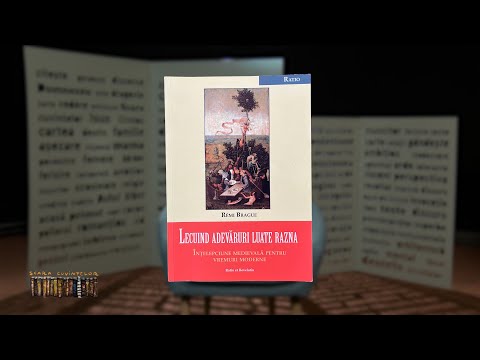 108. Lecuind adevăruri luate razna - Remi Brague - Scara Cuvintelor
