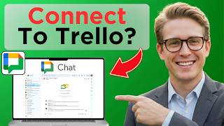 How To Connect Google Chat With Trello (Easy Guide)