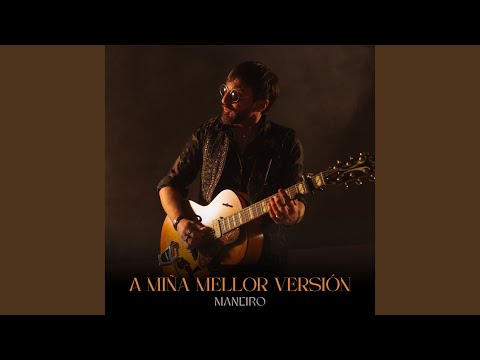 A MIÑA MELLOR VERSIÓN