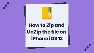 How to Zip and UnZip the file on iPhone iOS 13