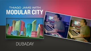 Video thumbnail for Dubaday—Thiago Pinheiro jams with the Modular City sound pack for Multiphonics by Applied Acoustics Systems