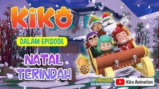 Download lagu KIKO EPISODE SERU  - NATAL TERINDAH mp3