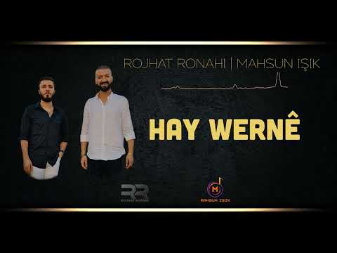Rojhat Ronahi & Mahsun Işık - HAY WERNÊ