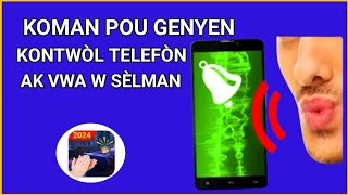 🟢 Men kòman pou genyen kontwòl telefòn ou ak vwa w sèlman
