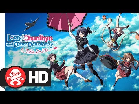 Thumbnail of the video: Love, Chunibyo and Other Delusions -Take on Me! | Available Now!