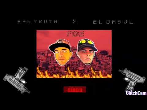 Seu Truta - "FiRE" Parte: El Da Sul [Prod- Iluminated] (Líric Video)
