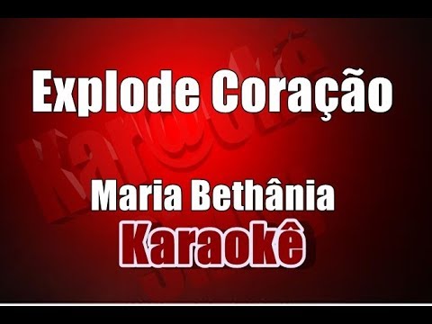 Explode Coração - Maria Bethânia