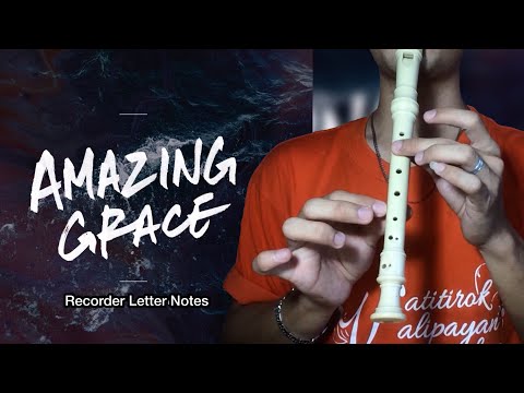 AMAZING GRACE | Recorder Flute Easy Letter Notes / Flute Chords
