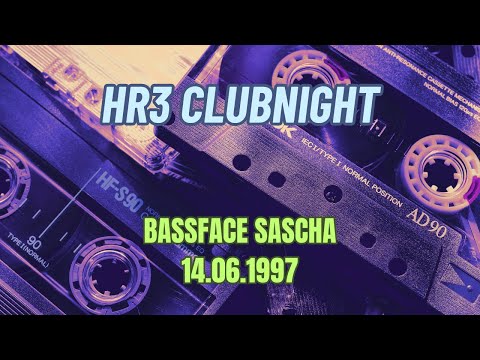 HR3 Clubnight - Bassface Sascha - 14.06.1997
