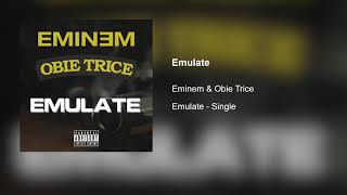 Eminem &amp; Obie Trice - Emulate