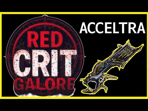 Warframe acceltra prime Red crit galore