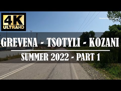 Scenic Summer Drive | Grevena - Tsotyli - Kozani | Part 1 | Γρεβενά - Τσοτύλι - Κοζάνη | Καλοκαίρι