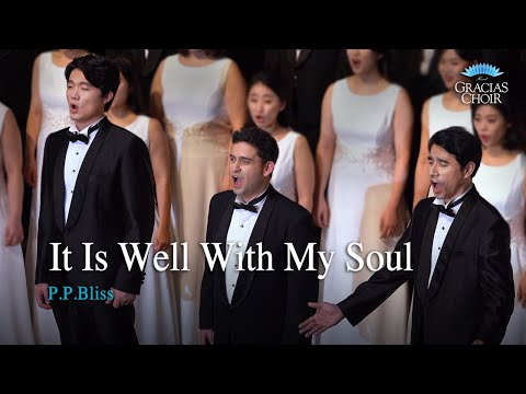 Gracias Choir - It Is Well With My Soul