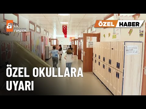 ÖZEL HABER - Özel okullara uyarı - atv Ana Haber 27 Kasım