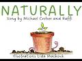 NATURALLY Song by Raffi and Michael Creber