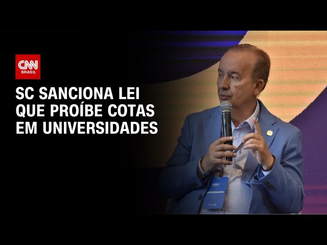 Santa Catarina sanciona lei que proíbe cotas raciais em universidades | CNN NOVO DIA