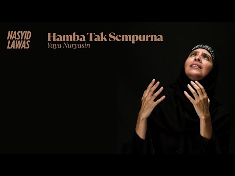 NASYID | Hamba Tak Sempurna