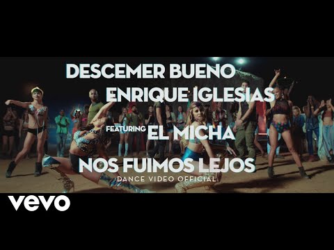 Descemer Bueno, Enrique Iglesias - Nos Fuimos Lejos (Choreographic Video) ft. El Micha
