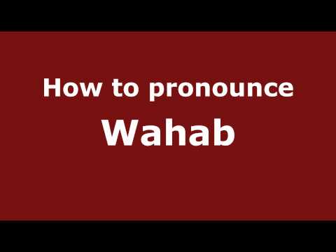 Pronounce Names - How to Pronounce Wahab