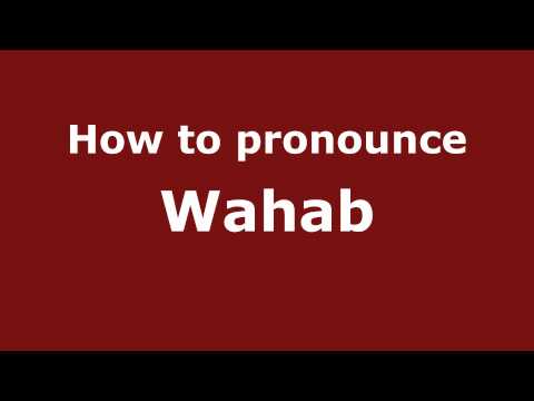 How to pronounce Wahab