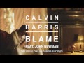 Calvin harris blame feat John Newman Traduction ...