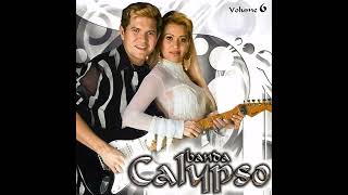 Banda Calypso - Deixa Eu Sonhar