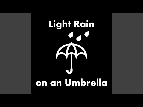 Light Rain on an Umbrella