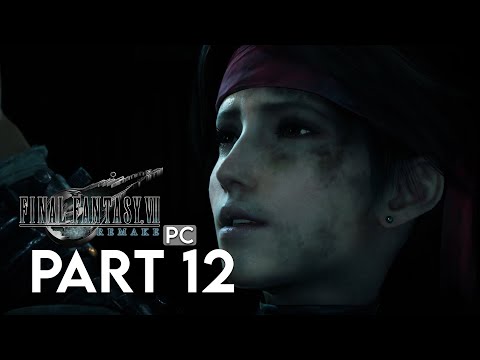 FINAL FANTASY 7 REMAKE Gameplay Walkthrough Part 12 FULL GAME  - No Commentary (PC)
