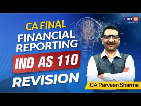 IND AS 110 | CA Final 🔥 | Revision Like NEVER Before!
