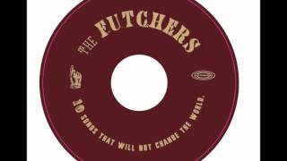 The Futchers - Don't Come Knockin'