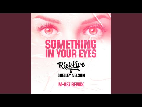 Something In Your Eyes [Rick Live Extended Mix]