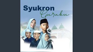 Download lagu Syukron Guruku mp3