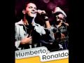 Humberto e Ronaldo - Palavras de adeus 