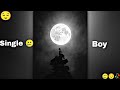 Mujhe Koi Pasand Nahi Karta Status Single Status Single Life Status Single Boy Status