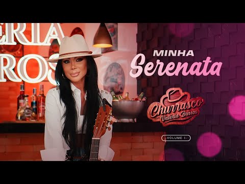 Valéria Barros | Minha Serenata - Churrasco Com Valéria Barros