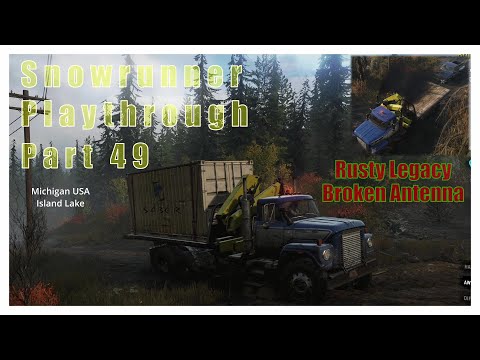 Snowrunner Island Lake Michigan Part 49/Rusty Legacy/Broken Antenna - Deliver & Fix