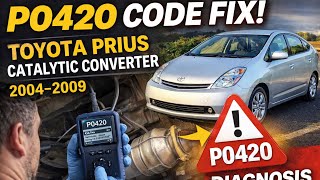 Toyota Prius P0420 Code Fix (2004–2009) | Catalytic Converter Diagnosis & Repair