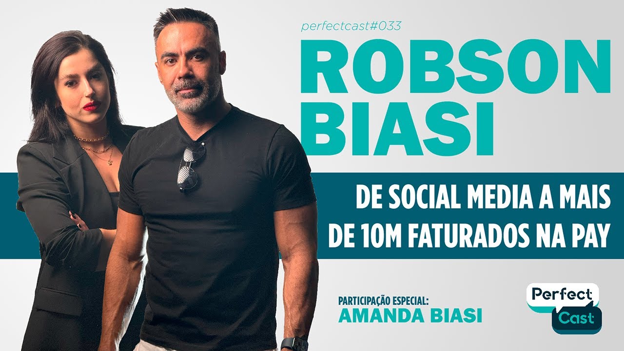 Eles faturam mais de MEIO MILHÃO por mês! - Robson Biasi e Amanda Biasi - Perfect Cast Ep 33