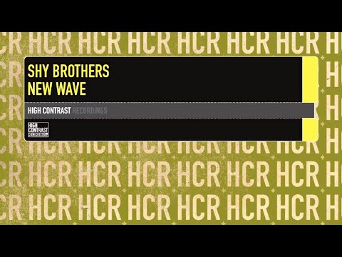 Shy Brothers - New Wave [High Contrast Recordings]