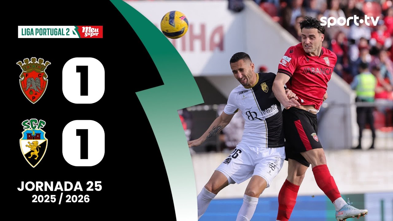 Penafiel vs SC Farense Highlights