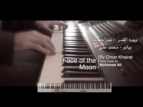 Face of the Moon - by Omar Khairat - وجه القمر - عمر خيرت