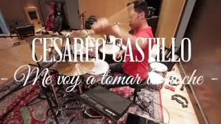 Cesáreo Castillo - Me Voy A Tomar La Noche (Batería)