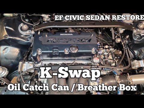 K-Swap Oil Catch Can / Breather Box Set-Up #efsedan #kswap #builtnotbought