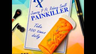 JAMESY P FEAT RODNEY SMALL PAIN KILLER