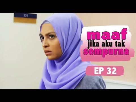 Download Maaf Jika Aku Tak Sempurna Episod 32.3gp .mp4 Codedwap
