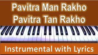 Pavitra Man Rakho Pavitra Tan Rakho - YouTube
