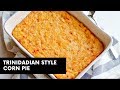 Trinidadian Style Corn Pie