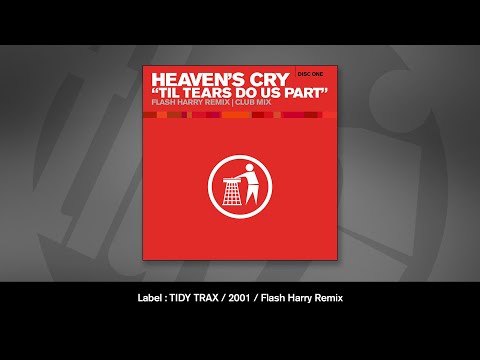 Heaven's Cry - Til Tears Do Us Part (Flash Harry Remix)