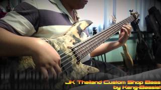JK Thailand Custom Shop Bass (Old String) TEST TEST by Keng-Bassist