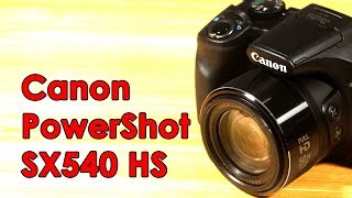 Canon PowerShot SX540 HS Unboxing, Review & Samples - one of the  best point and shoot camera